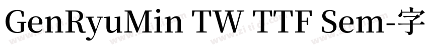 GenRyuMin TW TTF Sem字体转换